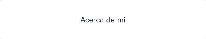 Acerca de m�